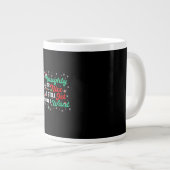 Naughty Or Nice Still Getting Everything Holiday H Jumbo-Tasse (Vorderseite Rechts)
