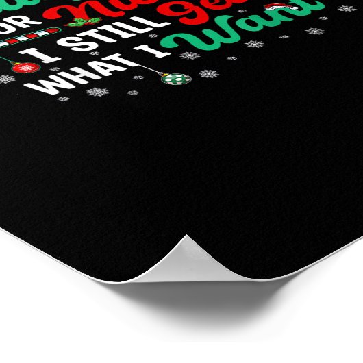 Naughty Or Nice Still Getting Everything Holiday H Poster (Ecke)