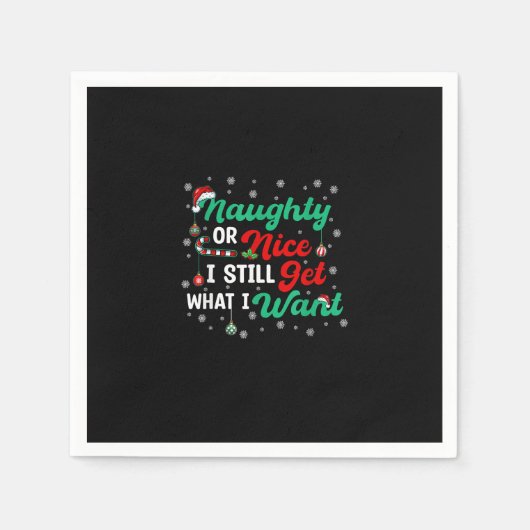 Naughty Or Nice Still Getting Everything Holiday H Serviette (Vorderseite)