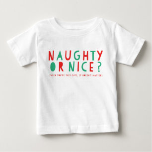 Naughty or Nice Weihnachts-Baby-T-Shirt Baby T-shirt