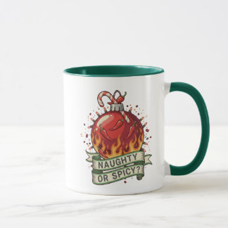 Naughty or Spicy Design Mug Tasse