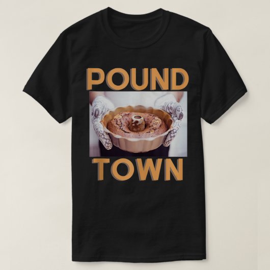 Naughty Pound Cake Baking Geschenk 3934 T-Shirt (Design vorne)