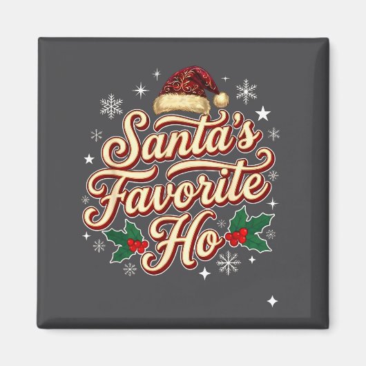 Naughty Santa Favorite Ho Funny Christmas Holiday Magnet (Vorne)