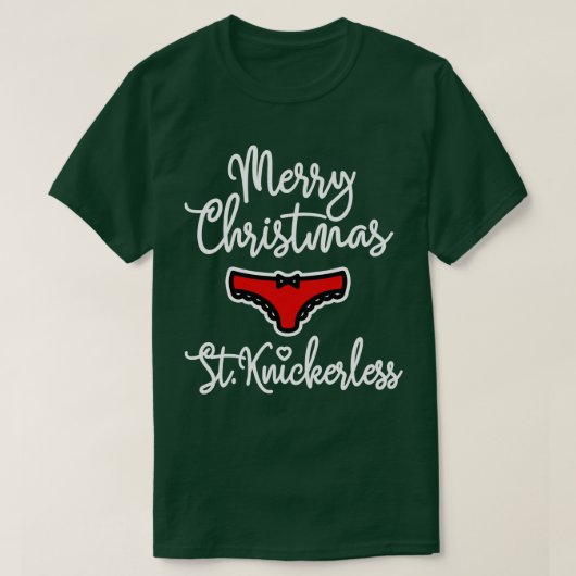 Naughty St Knickerless sexy Weihnachtsunterwäsche T-Shirt (Design vorne)