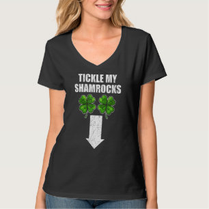 Naughty St Patricks Day Tickle Meine Kleeblätter D T-Shirt
