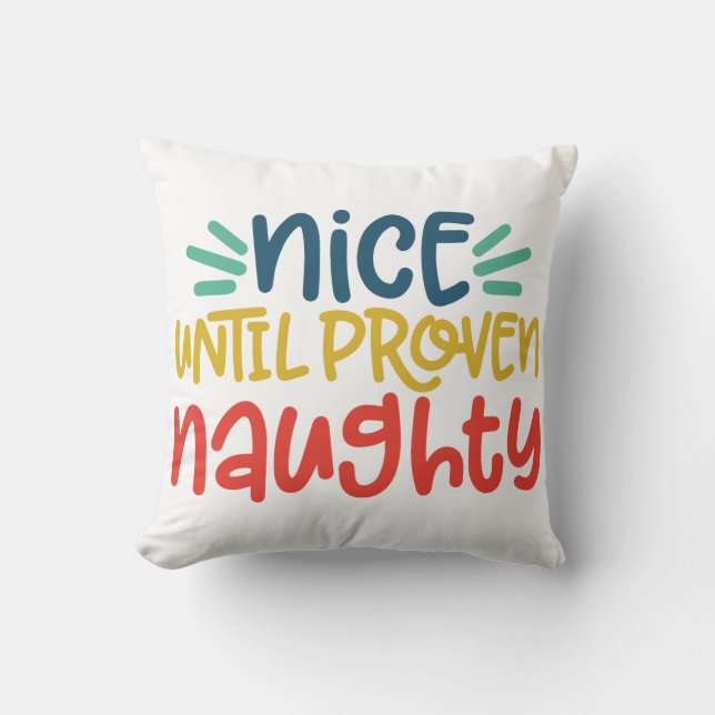 Naughty "Til Proven Nice Christmas Pillow - Funny  Kissen (Vorderseite)