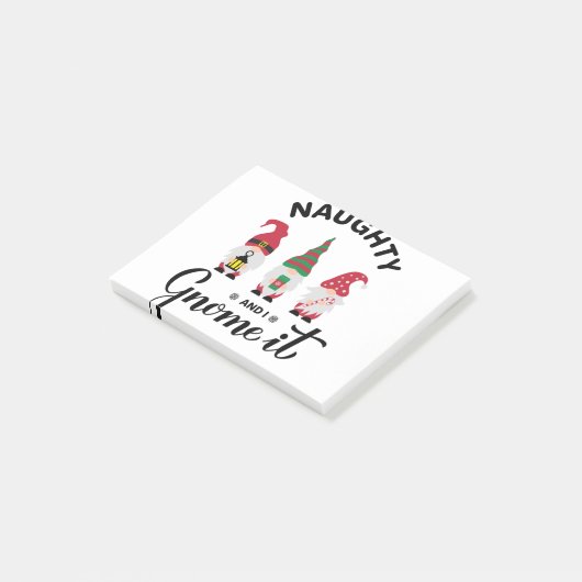 Naughty und ich gnome es. Weihnachts-Zitat Post-it Klebezettel (angewinkelt)