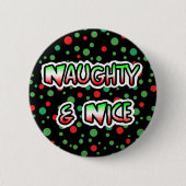 Naughty und Nice Christmas Spaß Button (Vorderseite)