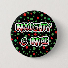 Naughty und Nice Christmas Spaß Button