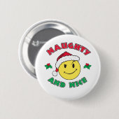 Naughty und Nice - Happy Face Button (Vorne & Hinten)