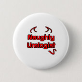 Naughty Urologist Button (Vorderseite)
