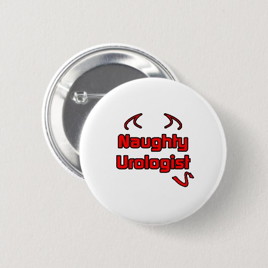 Naughty Urologist Button (Vorne & Hinten)