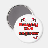 Naughty Zivil Engineer Magnet (Vorderseite/Rückseite)