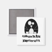 NAUGHTYPENGUIN, Naughty Pinguin Magnet (Vorderseite/Rückseite)