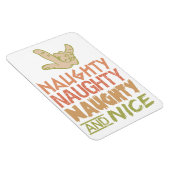 Naughy AND Nice Custom Magnet (Rechte Seite)