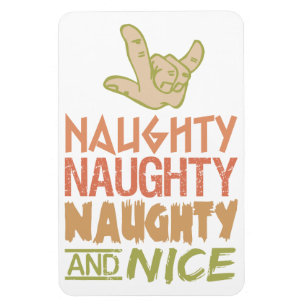 Naughy AND Nice Custom Magnet