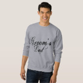 Naughy Grunge Script - Groom's Vater Black Sweatshirt (Vorne ganz)