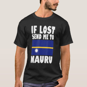 Nauru Flag Design Wenn verloren senden Sie mich an T-Shirt