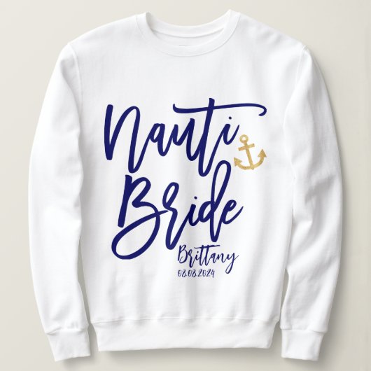 Nauti Bride Funny Blue Moderne Kalligrafie Sweatshirt (Design vorne)
