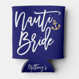 Nauti Bride Funny Nautical Junggeselinnen-Abschied Dosenkühler