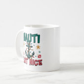 Nauti But Nice Funny Nautical Christmas Anchor  Kaffeetasse (Vorderseite Links)