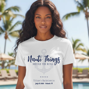 Nauti Dinge vor dem Ring Anker Junggesellinnenabsc T-Shirt