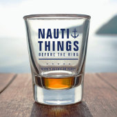 Nauti Dinge vor dem Ring Junggesellenabschied Anke Schnapsglas