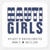 Nauti Girls Funny Junggeselinnen-Abschied Quadratischer Aufkleber (Vorderseite)