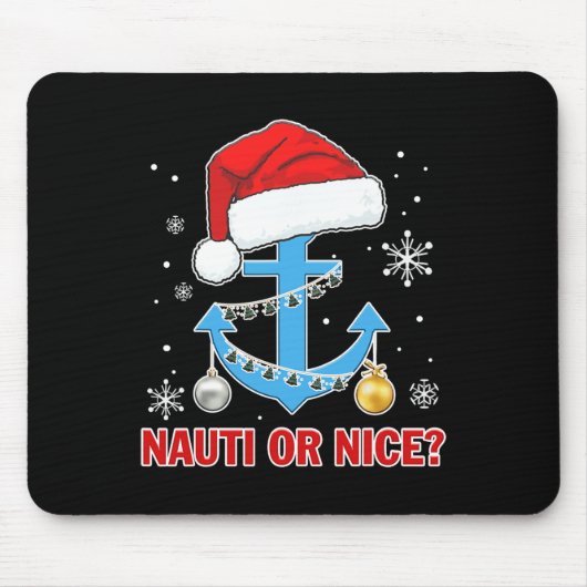 Nauti Naugty oder Nice Santa Xmas Schifffahrt Sai Mousepad (Vorne)