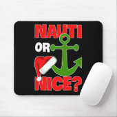 Nauti Naugty oder Nice Santa Xmas Schifffahrt Sai Mousepad (Mit Mouse)