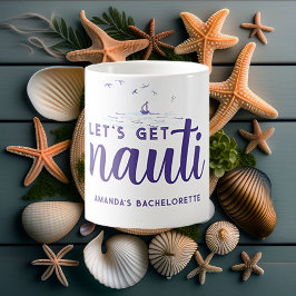 Nauti Nautical Boat Junggeselinnen-Abschied Gesche Kaffeetasse