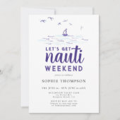 Nauti Nautical Boat Party Bachelorette Wochenende Einladung (Vorderseite)