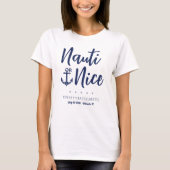 Nauti oder Nice Anker Nautische Junggesellinnenpar T-Shirt (Vorderseite)