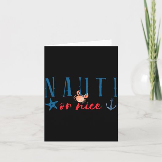 Nauti Or Nice Funny Nautical Christmas  Karte (Vorderseite)