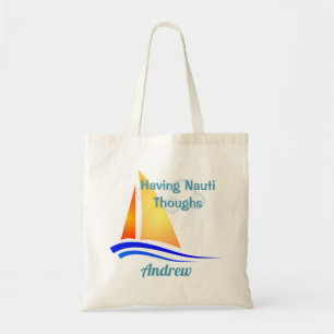 Nauti Thoughts Nautical Sailboat Tragetasche