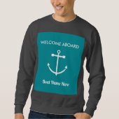 Nautic Anchor Willkommen auf dem Schiff Name Segel Sweatshirt (Vorderseite)