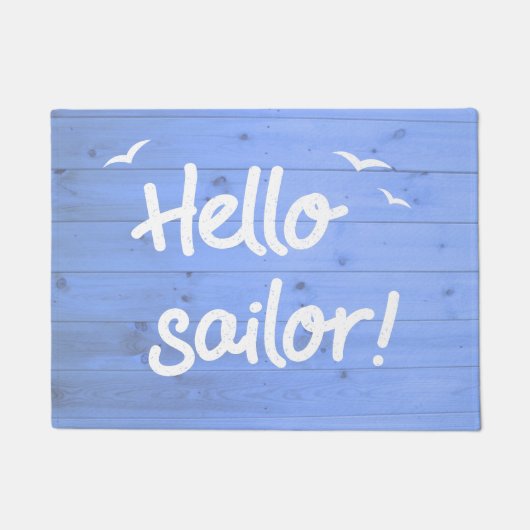 Nautic Sprichwort Hello Sailor Fußmatte (Vorderseite)