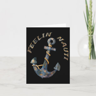 Nautical Anchor Funny Boating Sailing Feelin Nauti Karte