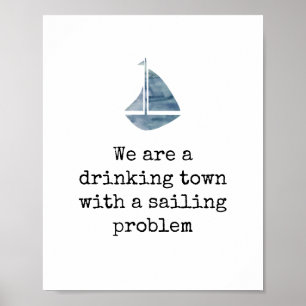 Nautical Art Drink Stadt mit Segelproblem Poster