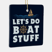 Nautical Gag Lasse Do Boat Stuff Segelspass Keramikornament (Rechts)