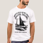 Nautical Quote Challenge Builds Character T-Shirt (Vorderseite)