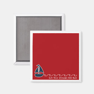 Nautical Sailboat Lass Your Dreams Set Sail Fun Magnet