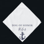 Nautische Hochzeit von personalisierten Haustieren Halstuch<br><div class="desc">Eine super niedliche Hochzeitsbandana mit einem Schiffsanker,  den Sie mit dem Namen Ihres Hundes und ihrer Ehrenrolle an Ihrem besonderen Tag personalisieren können. Entwickelt von Thisisnotme©</div>