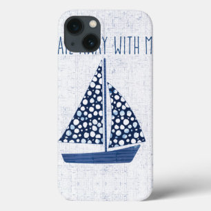 Nautisches Zitat Mit mir wegsegeln iPhone 13 Hülle