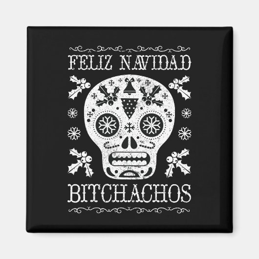 Navidad Bitchachos Funny Christmas Skull Meme Gesc Magnet (Vorne)