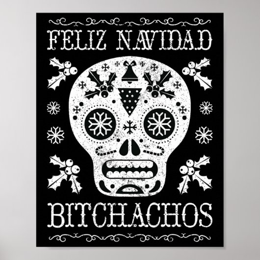 Navidad Bitchachos Funny Christmas Skull Meme Gesc Poster (Vorne)
