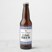 Navy Blue and White Gingham I Do Brew Wedding Bierflaschenetikett (Vorderseite)