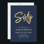 Navy Blue & Gold | Chic 60. Geburtstagsparty Einladung<br><div class="desc">Feiern Sie Ihren besonderen Tag mit dieser stilvollen 60. Geburtstagsfeier. Dieses Design verfügt über ein schicke Pinselskript "Sixty" mit einem sauberen Layout in Schwarz-Gold-Farbkombination. Sie können den Text an jedes Alter oder Ereignis anpassen. Weitere Designs gibt es in meinem Shop BaraBomDesign.</div>