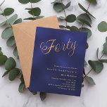 Navy Blue Gold Script 40. Geburtstagseinladung<br><div class="desc">Ein modernes,  stilvolles Party zum 40. Geburtstag. Ein marineblau,  uneinheitlich farbiger Hintergrund und das Wort "Vierzig" mit eleganten großen Schriftzeichen in Imitat Gold geschrieben. Personalisieren und fügen Sie einen Namen und Party-Details hinzu. 1 Blatt = 1 Einladung mit Druckkante bis Kante.</div>