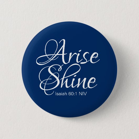 Navy Blue Inspirational Arise und Shine Christlich Button (Vorderseite)